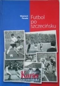 Futbol po szczecińsku