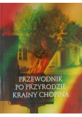 Przewodnik po przyrodzie krainy Chopina