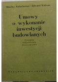 Umowy o wykonanie inwestycji budowlanych