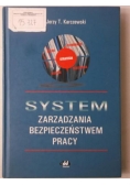 Karczewski Jerzy - System zarządzania bezpieczeństwem pracy