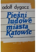 Pieśni ludowe miasta Katowice