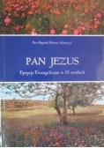 Pan Jezus epopeja ewangeliczna w 33 tytułach