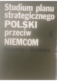 Studium planu strategicznego Polski przeciw Niemcom