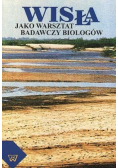 Wisła jako warsztat badawczy
