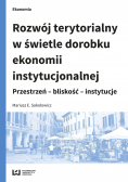 Rozwój terytorialny w świetle dorobku ekonomii instytucjonalnej