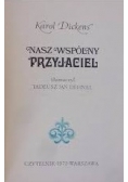 Nasz wspólny przyjaciel