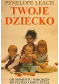 Twoje dziecko od momentu narodzin