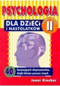 Kincher Jonni - Psychologia dla dzieci i nastolatków II