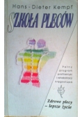 Szkoła pleców - pełny program profilaktyki i rehabilitacji kręgosłupa