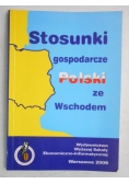 Bożyk Paweł - Stosunki gospodarcze Polski ze Wschodem