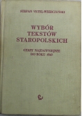 Wybór tekstów staropolskich Czasy najdawniejsze do roku 1543