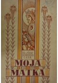 Moja matka, 1947r
