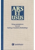 Ars et usus Księga pamiątkowa ku czci Sędziego Stanisława Rudnickiego