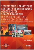 Teoretyczne i praktyczne konteksty funkcjonowania ochotniczych straży pożarnych w krajowym systemie