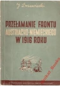 Przełamanie frontu austriacko - niemieckiego w 1916 roku