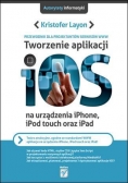 Tworzenie aplikacji iOS na urządzenia iPhone, iPod