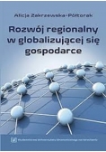 Rozwój Regionalny w Globalizującej Sie Gospodarce