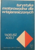 Turystyka motorowodna dla wtajemniczonych