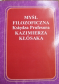 Myśl filozoficzna księdza profesora Kazimierza Kłósaka