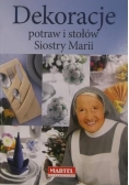Dekoracje potraw i stołów Siostry Marii