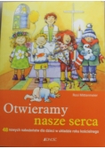 Otwieramy nasze serca
