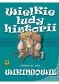 Wielkie ludy historii. Wikingowie