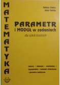 Parametr i moduł w zadaniach