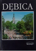 Dębica. Zarys dziejów miasta i regionu