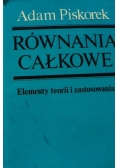 Równania całkowe. Elementy teorii i zastosowania