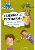Przewodnik przetrwania dla dzieci z ADHD i ich rodziców
