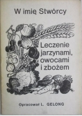 Leczenie jarzynami, owocami i zbożem.