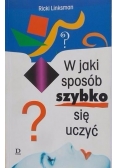 W jaki sposób szybko się uczyć?