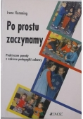 Po prostu zaczynamy