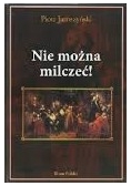 Nie można milczeć !