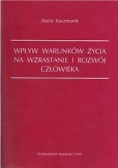 Wpływ warunków życia na wzrastanie i rozwój człowieka