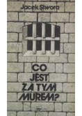 Co jest za tym murem ?
