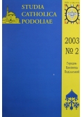 Studia Catholica Podoliae 2003 No 2
