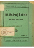 Bł. Andrzej Bobola. Męczennik Tow. Jezus., 1927 r.