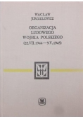Organizacja Ludowego Wojska Polskiego 22 VII 1944  9 V 1945
