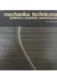 Mechanika techniczna- podstawy, przykłady i zastosowania