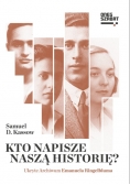 Kto napisze naszą historię?