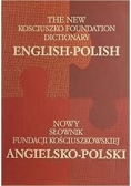 Nowy slownik Fundacji Kosciuszkowskiej angielsko-polski & polsko-angielski