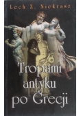 Tropami antyku po Grecji