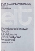 Prawdopodobieństwo teoria modelowanie probablityczne w technice