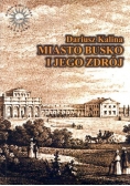 Miasto Busko i jego zdrój