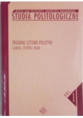 Studia politologiczne Trudna sztuka polityki