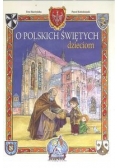 O polskich świętych dzieciom
