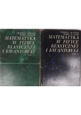 Matematyka w fizyce klasycznej i kwantowej . Tom I i Tom II