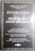 Drogi dojścia jogów indyjskich