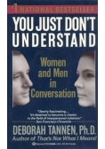 You just don't understand